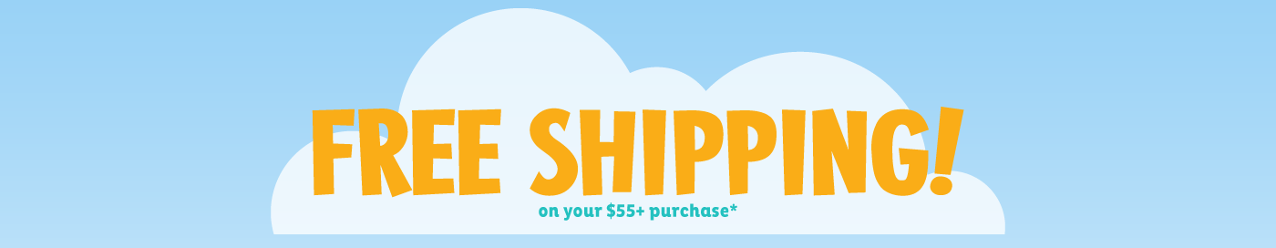 Free shipping on your $55+ order!